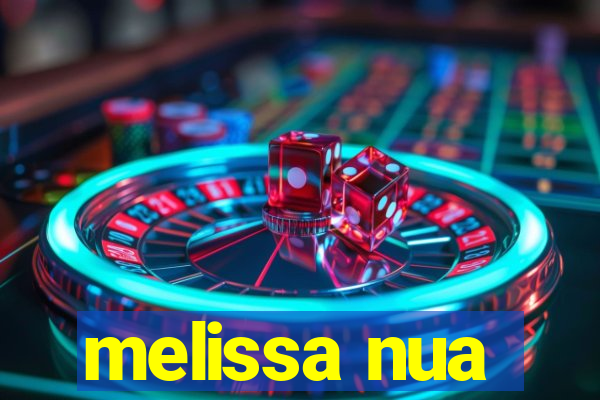 melissa nua